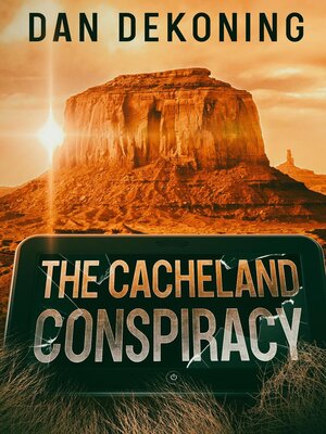 cover image of The Cacheland Conspiracy